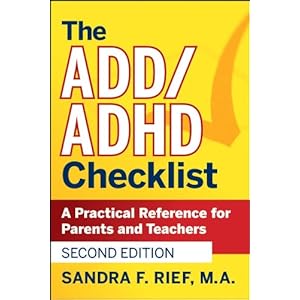 The ADD / ADHD Checklist: A Practical Reference for Parents and Teachers (J-B Ed: Checklist)