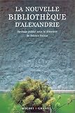 La Nouvelle Bibliothèque d Alexandrie