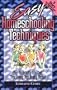Easy Homeschooling Techniques: Your Guide to the Low Cost, Time Saving, High Quality Method