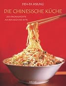 Die chinesische K&uuml;che. 200 Originalrezepte aus dem Reich der Mitte: Amazon.de: Deh-Ta Hsiung: B&uuml;cher