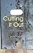 Cutting It Out: A Journey Through Psychotherapy And Self-harm