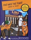 Find Mike the Tiger! - Lousisana State University