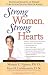 Strong Women, Strong Hearts: Proven Strategies to Prevent and Reduce Heart Disease Now