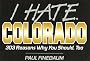 I Hate Colorado: 303 Reasons Why You Should, Too