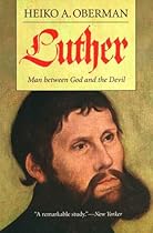 Luther: Man Between God and the Devil Luther: Man Between God and the Devil