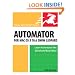 Automator for Mac OS X 10.6 Snow Leopard: Visual QuickStart Guide