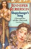Shapechanger's Song (Cheysuli)