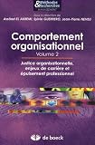 Revue De Boeck  / Comportement organisationnel : Volume 2, Justice organisationnelle, enjeux de carrière et épuisement professionnel