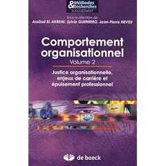 Comportement organisationnel : Volume 2, Justice organisationnelle, enjeux de carri�re et �puisement professionnel