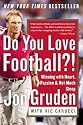 Do You Love Football?!: Winning with Heart, Passion, and Not Much Sleep