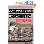 Journalists Under Fire: Information War and Journalistic Practices