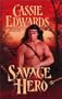 Savage Hero (Savage (Leisure Paperback))