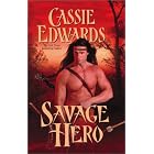 Savage Hero (Savage (Leisure Paperback)) by Cassie Edwards
