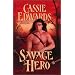Savage Hero (Savage (Leisure Paperback))