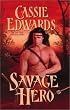 Savage Hero (Savage (Leisure Paperback))