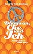 Bhagwan, Che und ich: Meine Kindheit in den 70ern