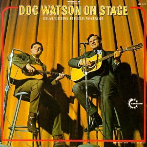 CD-Charts  Music : Doc Watson on Stage (Featuring Merle Watson)