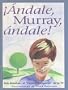 !Andale, Murray, Andale (Spanish Edition)