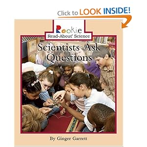 Scientists Ask Questions (Rookie Read-About Science)