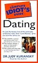 The Complete Idiot's Guide to Dating