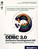 Microsoft Odbc 3.0 Software Development Kit and Programmer's Reference: Software Development Kit and Programmer's Reference (Microsoft)