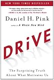 Drive: The Surprising Truth About What Motivates Us 1st edition by Pink, Daniel H. published by Riverhead Hardcover [ Hardcover ]