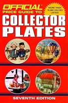 The Official Price Guide to Collector Plates: Seventh Edition (Official Price Guide to Collector Plates)