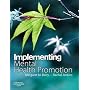 Implementing Mental Health Promotion: A Practical Guide to Planning, Implementing and Evaluating Mental Health Promotion Programmes