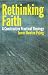 Books : Rethinking Faith: A Constructive Practical Theology (Theology and the Sciences)