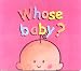 Whose Baby? (Whose? series)