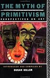 The Myth of Primitivism