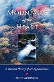 Mountains of the Heart: A Natural History of the Appalachians