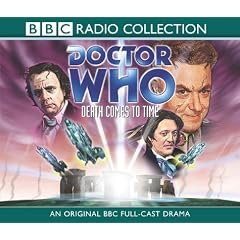 "Doctor Who", Death Comes to Time (BBC Radio Collection)