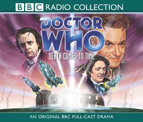 "Doctor Who", Death Comes to Time (BBC Radio Collection)