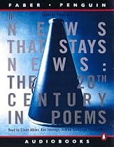 News That Stays News: The Twentieth Century in Poems (Faber Penguin audiobooks)