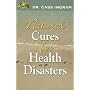 Natural Cures for Health Disasters