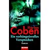 Ein verh�ngnisvolles Versprechen: Roman