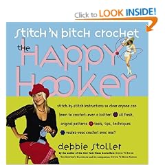 Stitch 'n Bitch Crochet: The Happy Hooker