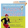 Stitch 'n Bitch Crochet: The Happy Hooker