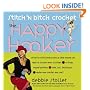 Stitch 'n Bitch Crochet: The Happy Hooker