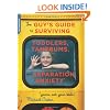 The Guy's Guide to Surviving Toddlers, Tantrums, and Separation Anxiety (Yours, Not Your Kid's!)