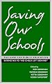 Saving Our Schools: The Case For Public Education, Saying No to "No Child Left Behind"