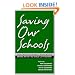 Saving Our Schools: The Case For Public Education, Saying No to "No Child Left Behind"