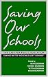 Saving Our Schools: The Case For Public Education, Saying No to 