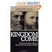 Kingdom Come: Embracing the Spiritual Legacy of David Lipscomb and James Harding