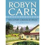 Second Chance Pass (Virgin River) ~ Robyn Carr