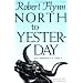 North to Yesterday (Texas Tradition, No 4)