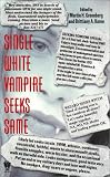 Single White Vampire Seeks Same