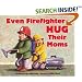 Even Firefighters Hug Their Moms