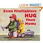 Even Firefighters Hug Their Moms